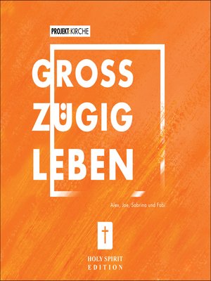 cover image of Projekt Kirche--Großzügig leben